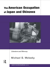 The American Occupation of Japan and Okinawa