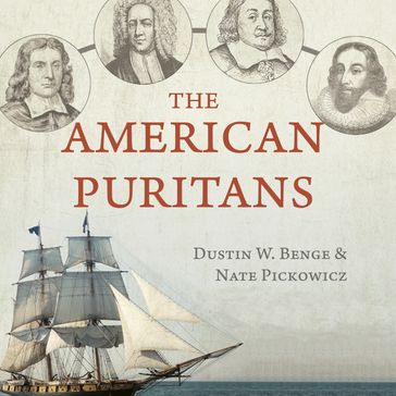 The American Puritans - Dustin Benge - Nate Pickowicz