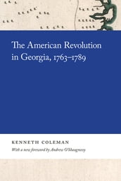 The American Revolution in Georgia, 17631789