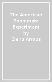 The American Roommate Experiment