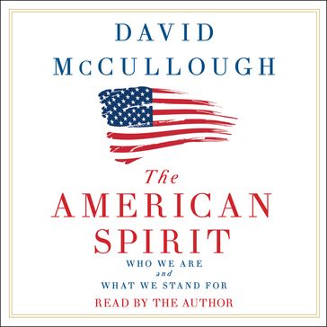 The American Spirit - David McCullough