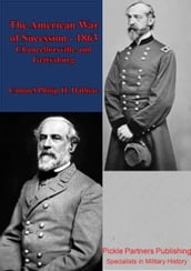 The American War Of Sucession 1863 [Illustrated Edition]