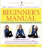 The American Yoga Association Beginner s Manual Fully Revised and Updated