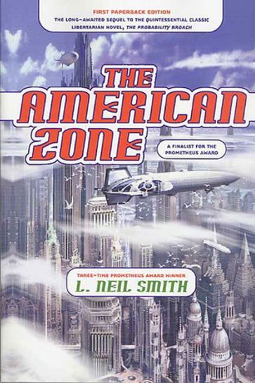 The American Zone - L. Neil Smith