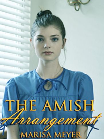 The Amish Arrangement - Marisa Meyer