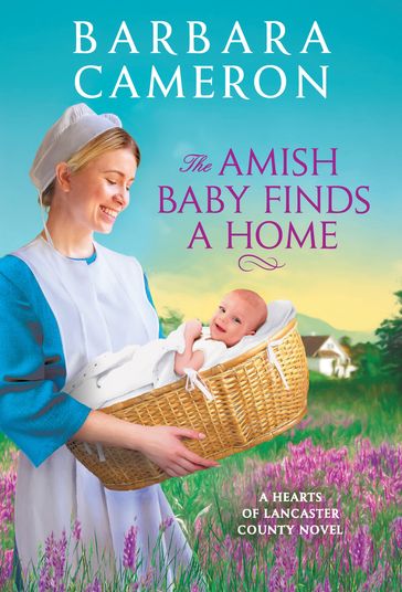 The Amish Baby Finds a Home - Barbara Cameron