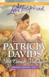 The Amish Midwife (Mills & Boon Love Inspired) (Lancaster Courtships, Book 3)