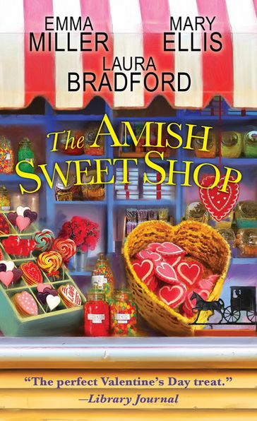 The Amish Sweet Shop - Emma Miller - Laura Bradford - Mary Ellis