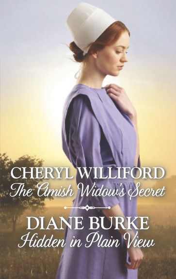 The Amish Widow's Secret & Hidden in Plain View - Cheryl Williford - Diane Burke