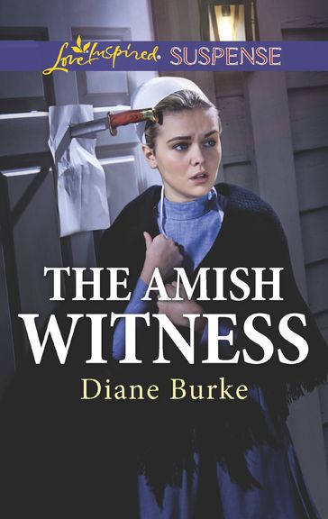 The Amish Witness (Mills & Boon Love Inspired Suspense) - Diane Burke