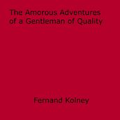 The Amorous Adventures of a Gentleman of Quality