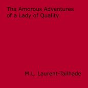 The Amorous Adventures of a Lady of Quality