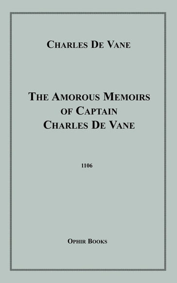 The Amorous Memoirs of Captain Charles De Vane - Charles De Vane