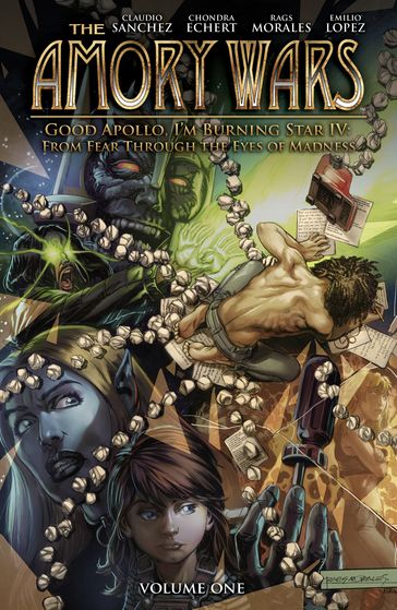 The Amory Wars: Good Apollo, I'm Burning Star IV Vol. 1 - Chondra Echert - Claudio Sanchez - Emilio Lopez