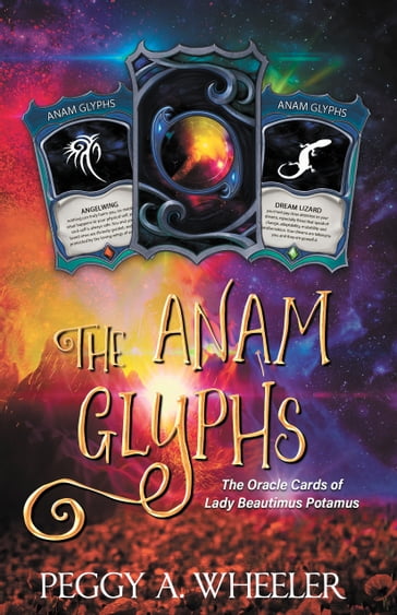 The Anam Glyphs - Peggy A. Wheeler