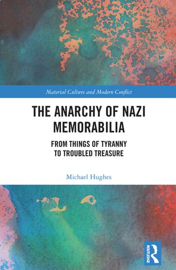 The Anarchy of Nazi Memorabilia - Michael Hughes