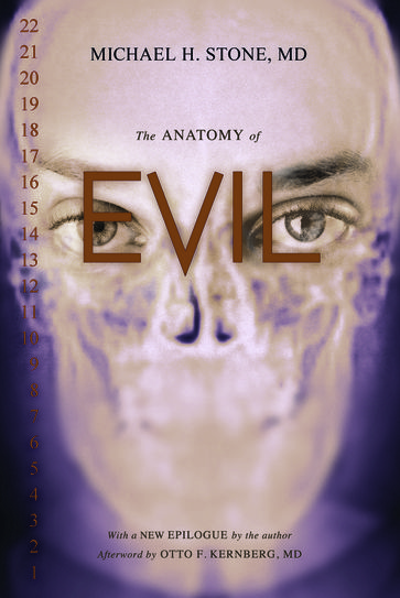 The Anatomy of Evil - Michael H. Stone M.D.