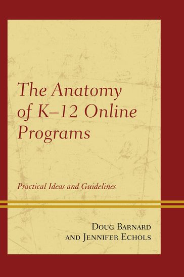 The Anatomy of K-12 Online Programs - Doug Barnard - Jennifer Echols