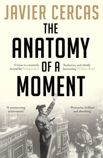 The Anatomy of a Moment - Javier Cercas