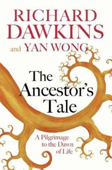 The Ancestor's Tale - Prof Richard Dawkins - Yan Wong