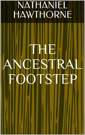 The Ancestral Footstep