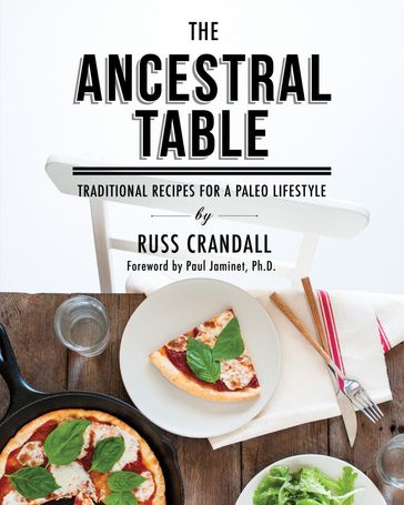 The Ancestral Table - Russ Crandall