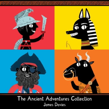The Ancient Adventures Collection - James Davies