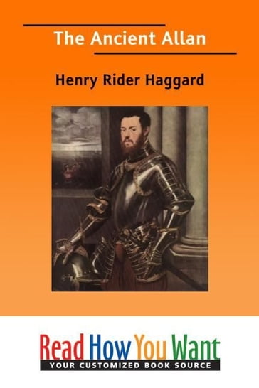 The Ancient Allan - Henry Rider Haggard