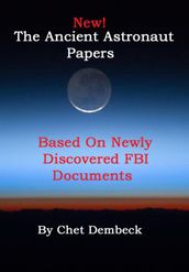 The Ancient Astronaut Papers