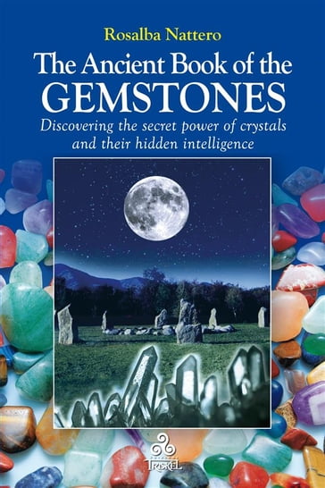 The Ancient Book of the Gemstones - Rosalba Nattero
