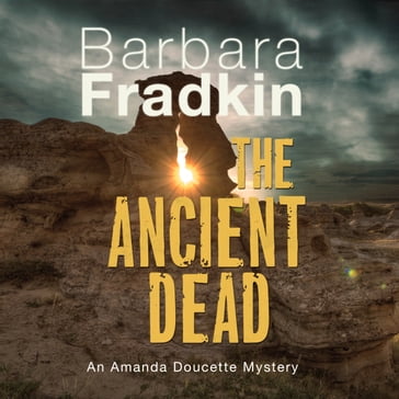 The Ancient Dead - Barbara Fradkin