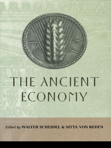 The Ancient Economy - Sitta von Reden - Walter Scheidel