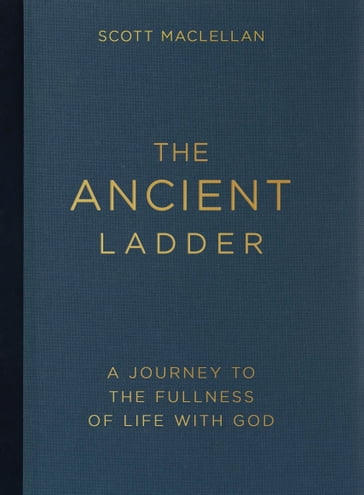 The Ancient Ladder - Scott MacLellan