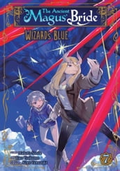 The Ancient Magus  Bride: Wizard s Blue Vol. 7
