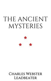 The Ancient Mysteries