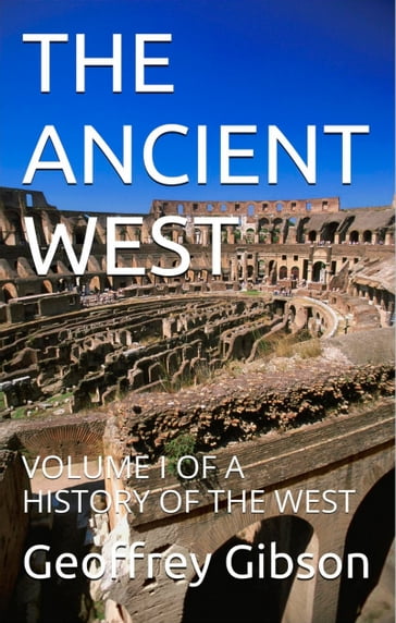 The Ancient West - Geoffrey Gibson