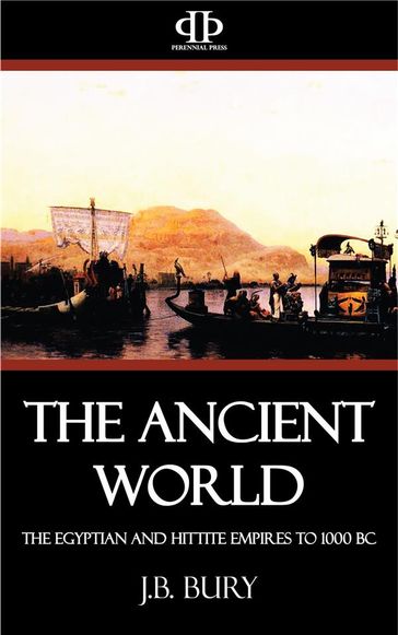 The Ancient World - J.B. Bury