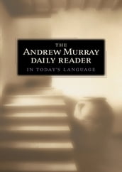 The Andrew Murray Daily Reader in Today