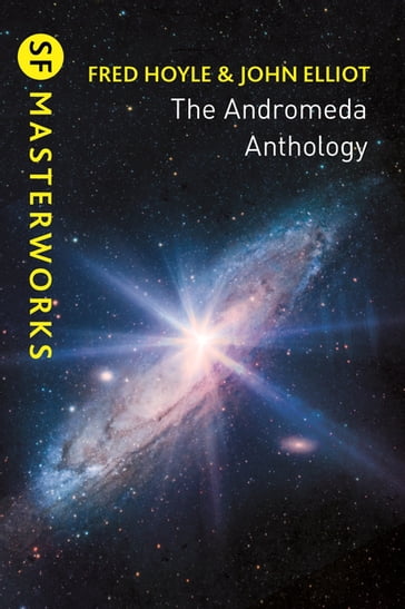 The Andromeda Anthology - Fred Hoyle - John Elliott