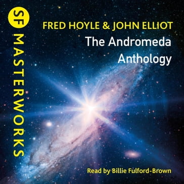 The Andromeda Anthology - Fred Hoyle - John Elliott