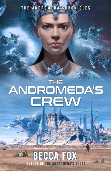 The Andromeda's Crew - Becca Fox
