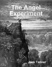 The Angel Experiment