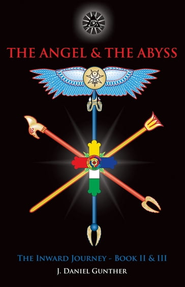 The Angel & The Abyss - J. Daniel Gunther