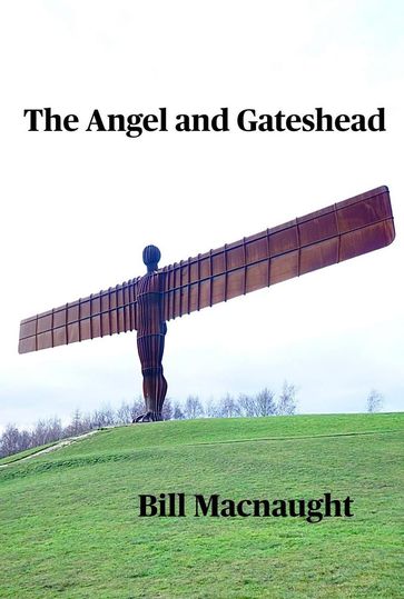 The Angel and Gateshead - Bill Macnaught