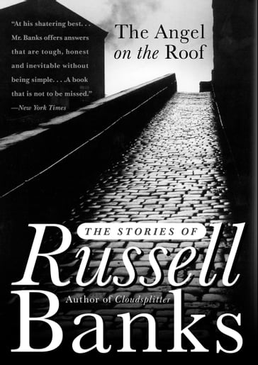 The Angel on the Roof - Russell Banks