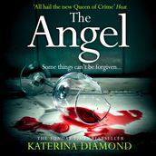 The Angel: A shocking new thriller read if you dare!