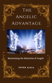 The Angelic Advantage