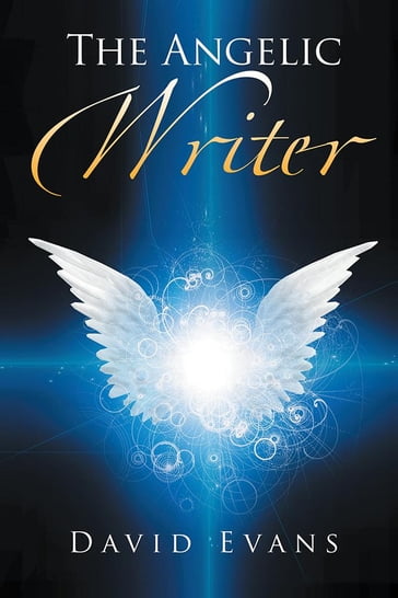 The Angelic Writer - David Evans