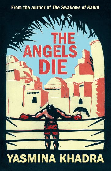 The Angels Die - Yasmina Khadra