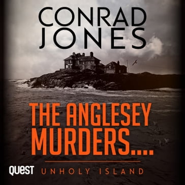 The Anglesey Murders: Unholy Island - Conrad Jones